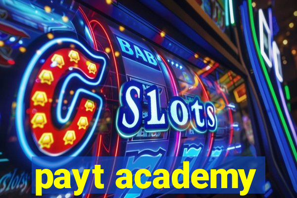 payt academy